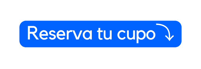 Reserva tu cupo